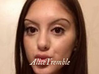 AliceTremble