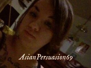 AsianPersuasion69
