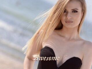 Awesome