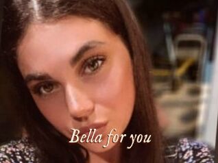 Bella_for_you