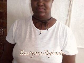 Bustynmilkyboobs
