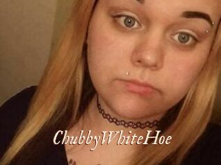 ChubbyWhiteHoe