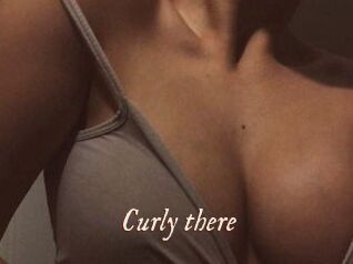Curly_there