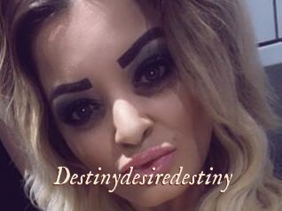 Destinydesiredestiny