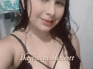 Dayishotandsweett