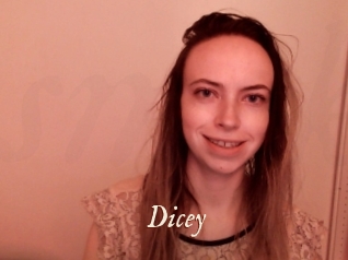 Dicey