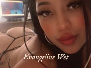Evangeline_Wet