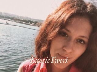 ExoticTwerk