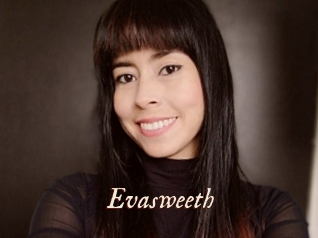 Evasweeth