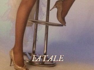 FATALE