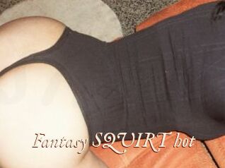 Fantasy_SQUIRT_hot