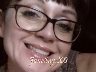 JaneSaysXO