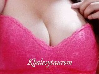 Khalesytaurom