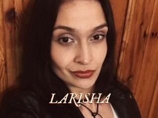 LARISHA