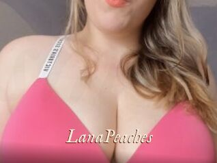 LanaPeaches