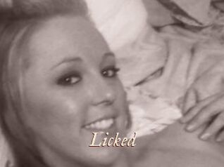 Licked