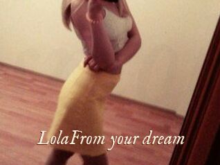 LolaFrom_your_dream