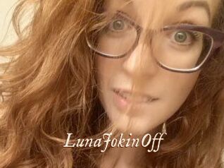 LunaJokinOff