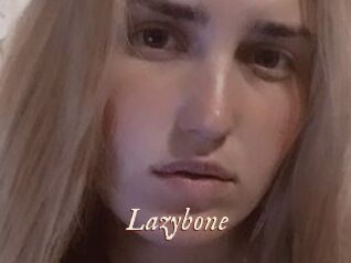 Lazybone