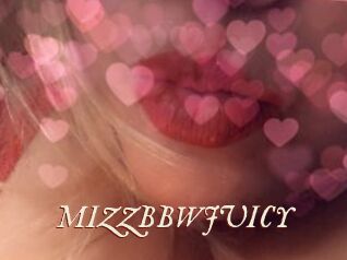 MIZZBBWJUICY