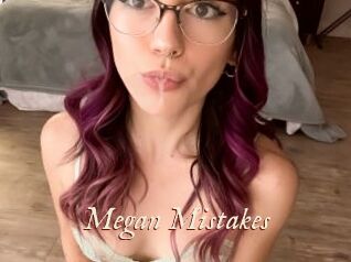 Megan_Mistakes