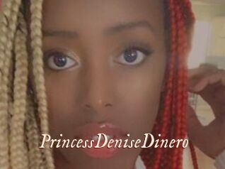 PrincessDeniseDinero
