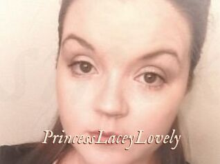 PrincessLaceyLovely
