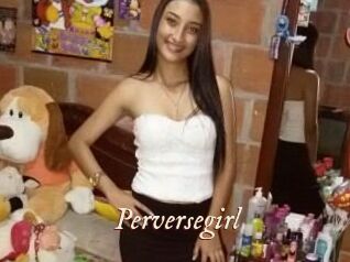 Perversegirl