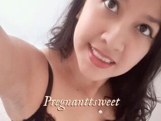 Pregnanttsweet