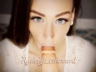 RaeleighAwkward