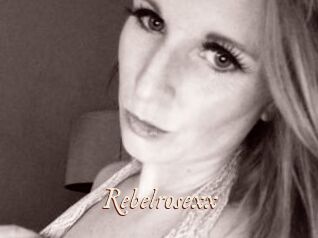 Rebelrosexx