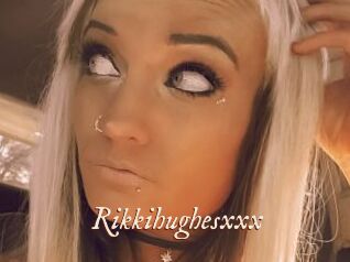 Rikkihughesxxx