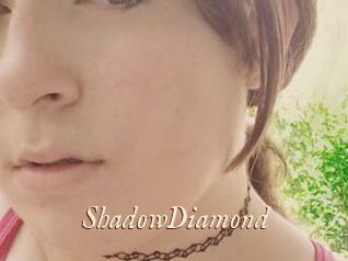 ShadowDiamond