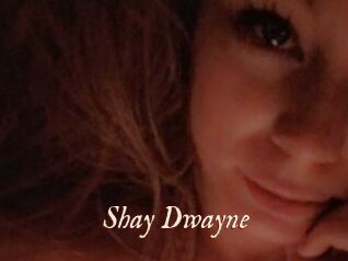 Shay_Dwayne