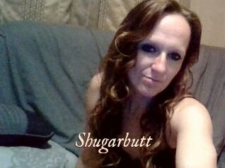 Shugarbutt