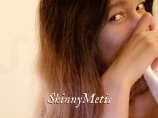 SkinnyMetis