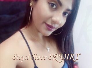 Steyci_Slave_SQUIRT