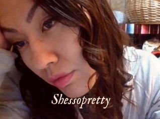 Shessopretty
