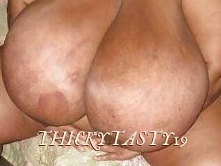 THICKYTASTY19