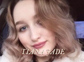 TIANA_JADE