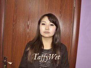 TaffyWet