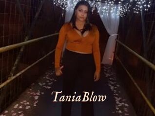 TaniaBlow