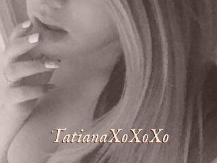 TatianaXoXoXo