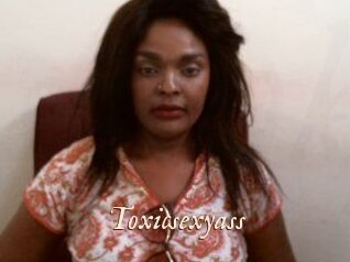 Toxicsexyass