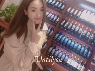Untilyou