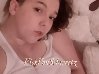 VickVonSchweetz