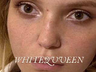 WHITEQUUEEN