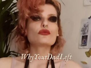 WhyYourDadLeft
