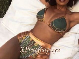 XPrettyfatpusyx