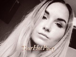 YourHotPussy